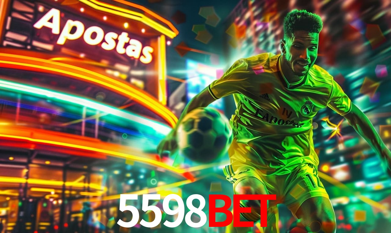 Apostas Esportivas na 5598bet: Um Guia Completo