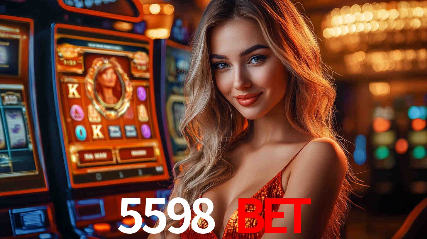 Slots Exclusivos no 5598 BET